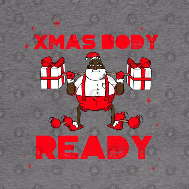 “Xmas Body Ready” Weight Lifting Black Santa by Tickle Shark Designs